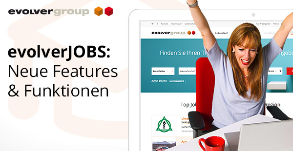evolverJOBS: Neue Features & Funktionen +++ evolverJOBS: Neue Features & Funktionen +++
