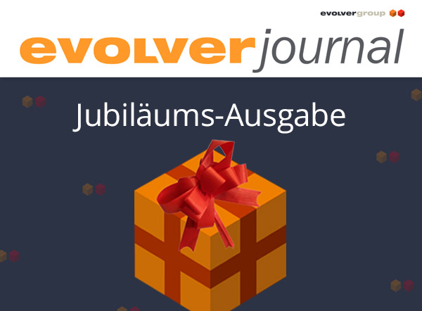 evolver journal: Die Ausgabe zum Jubiläum + + + evolver journal: Die Ausgabe zum Jubiläum + + +